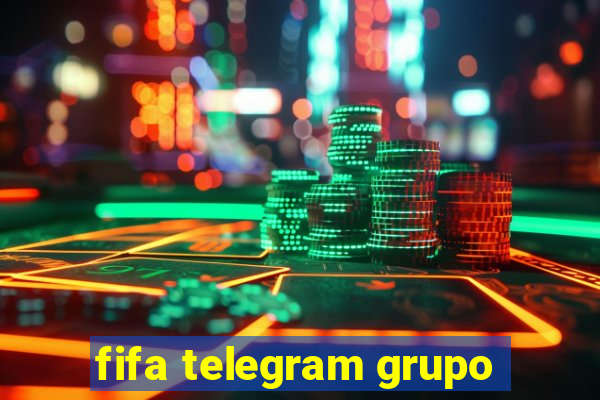 fifa telegram grupo